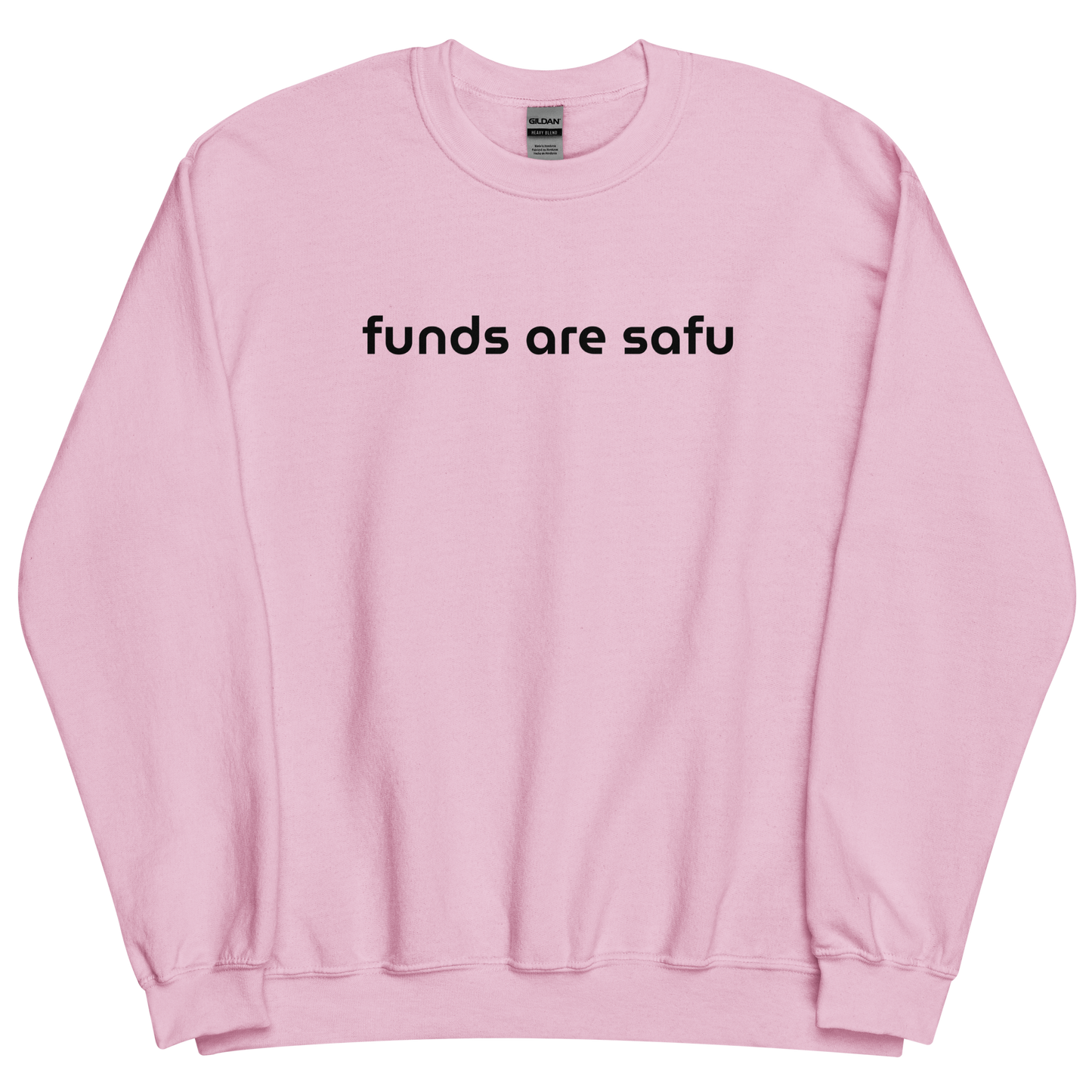 Funds are Safu Unisex Sweatshirt