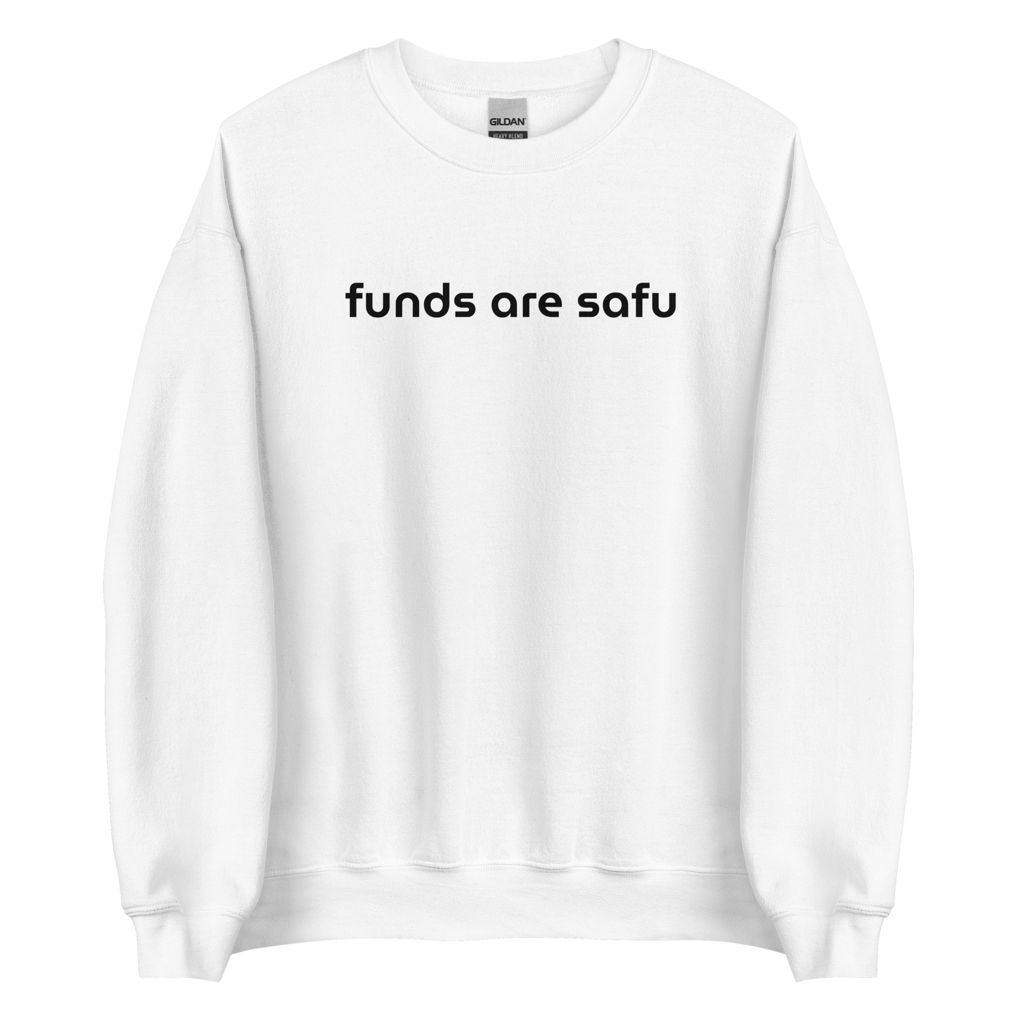 Funds are Safu Unisex Sweatshirt